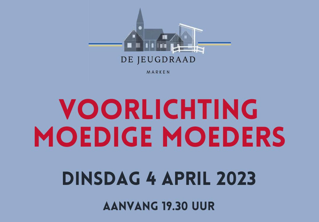 Voorlichting 'Moedige Moeders' op dinsdag 4 april 2023