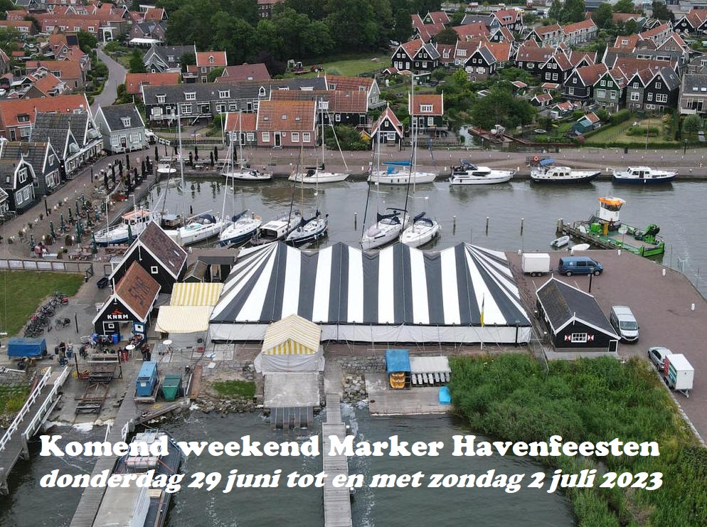 Komend weekend Marker Havenfeesten