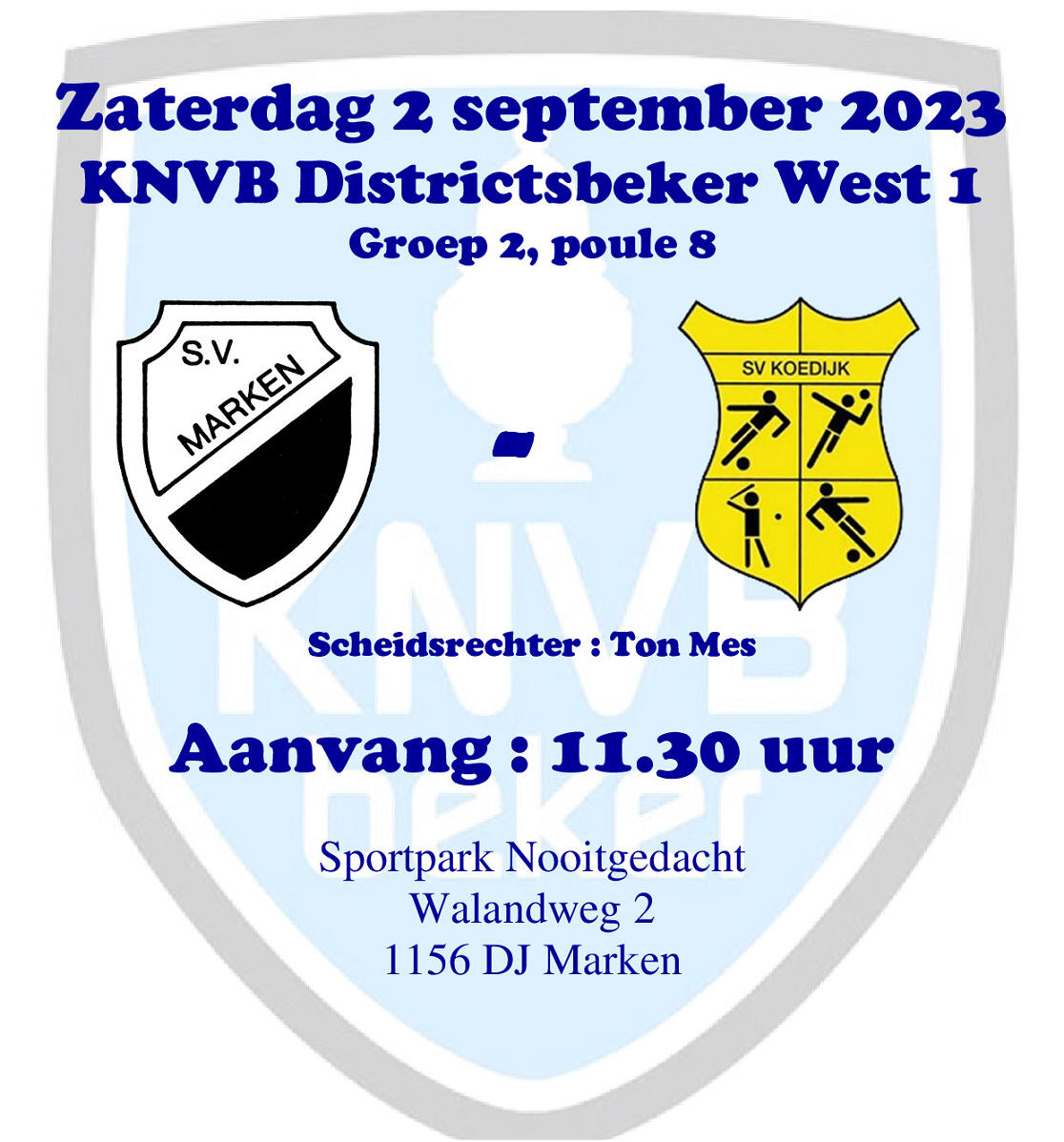 Zaterdag 2 september : Bekerwedstrijd S.V. Marken - S.V. Koedijk