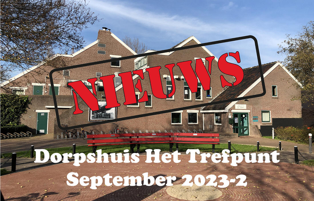 Nieuws van dorpshuis Het Trefpunt september 2023-2