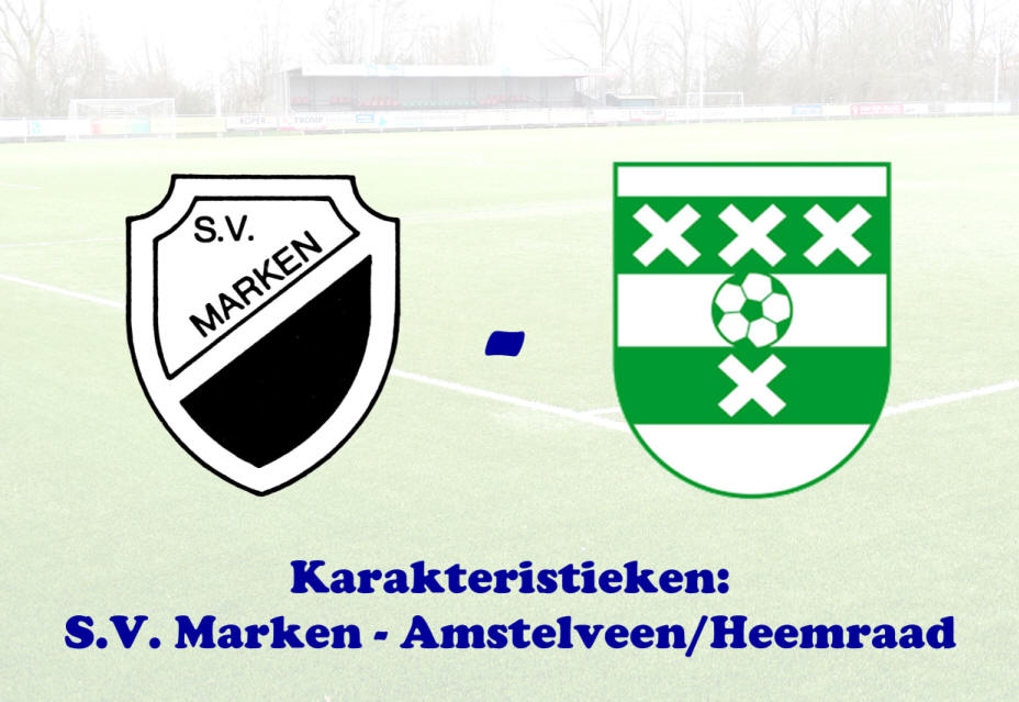 Karakteristieken : S.V. Marken - Amstelveen/Heemraad