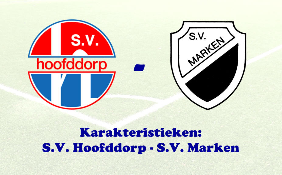 Karakteristieken : S.V. Hoofddorp - S.V. Marken