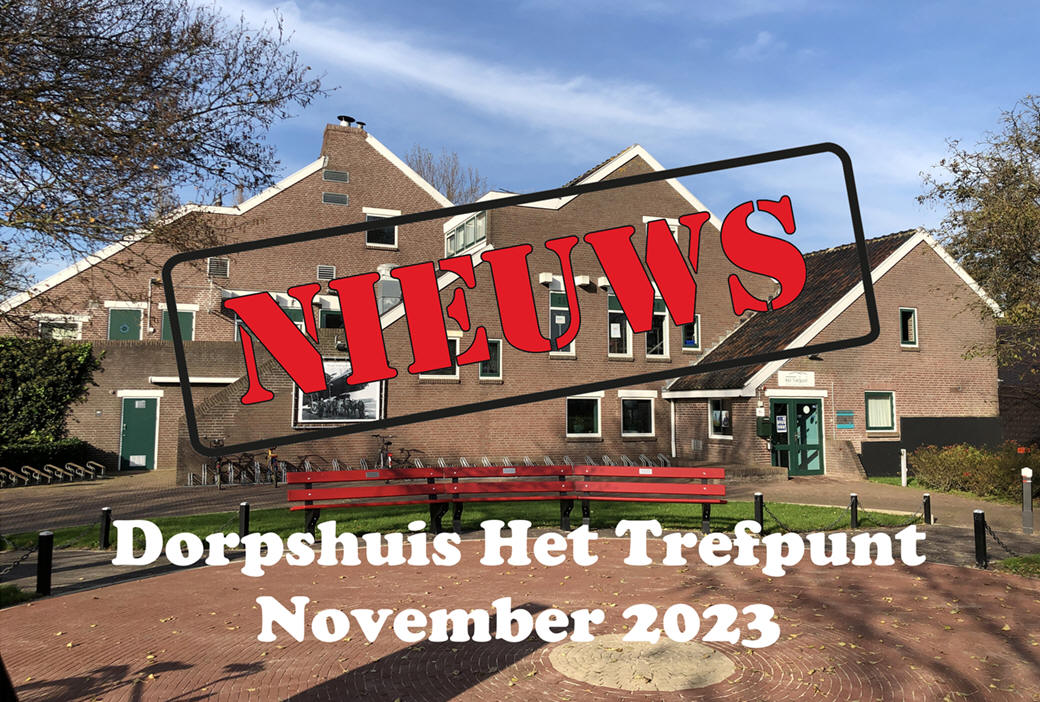 Nieuws van dorpshuis Het Trefpunt november 2023