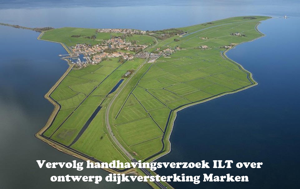 Vervolg handhavingsverzoek ILT over ontwerp dijkversterking Marken