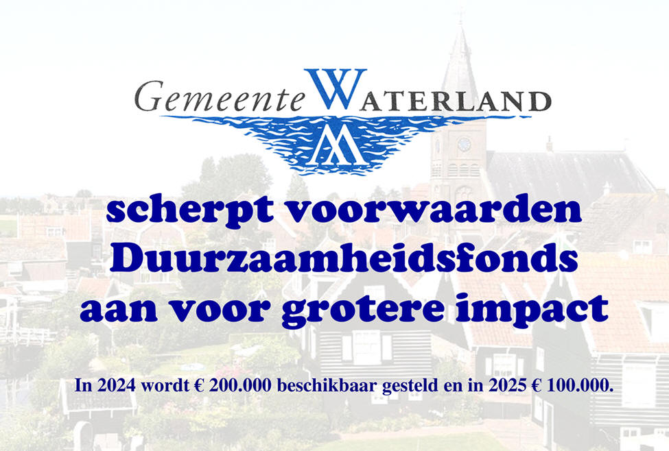 Waterland scherpt voorwaarden Duurzaamheidsfonds aan