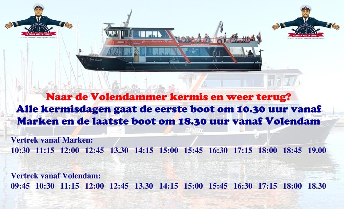 Volendam Marken Express afvaarttijden tijdens Volendammer Kermis