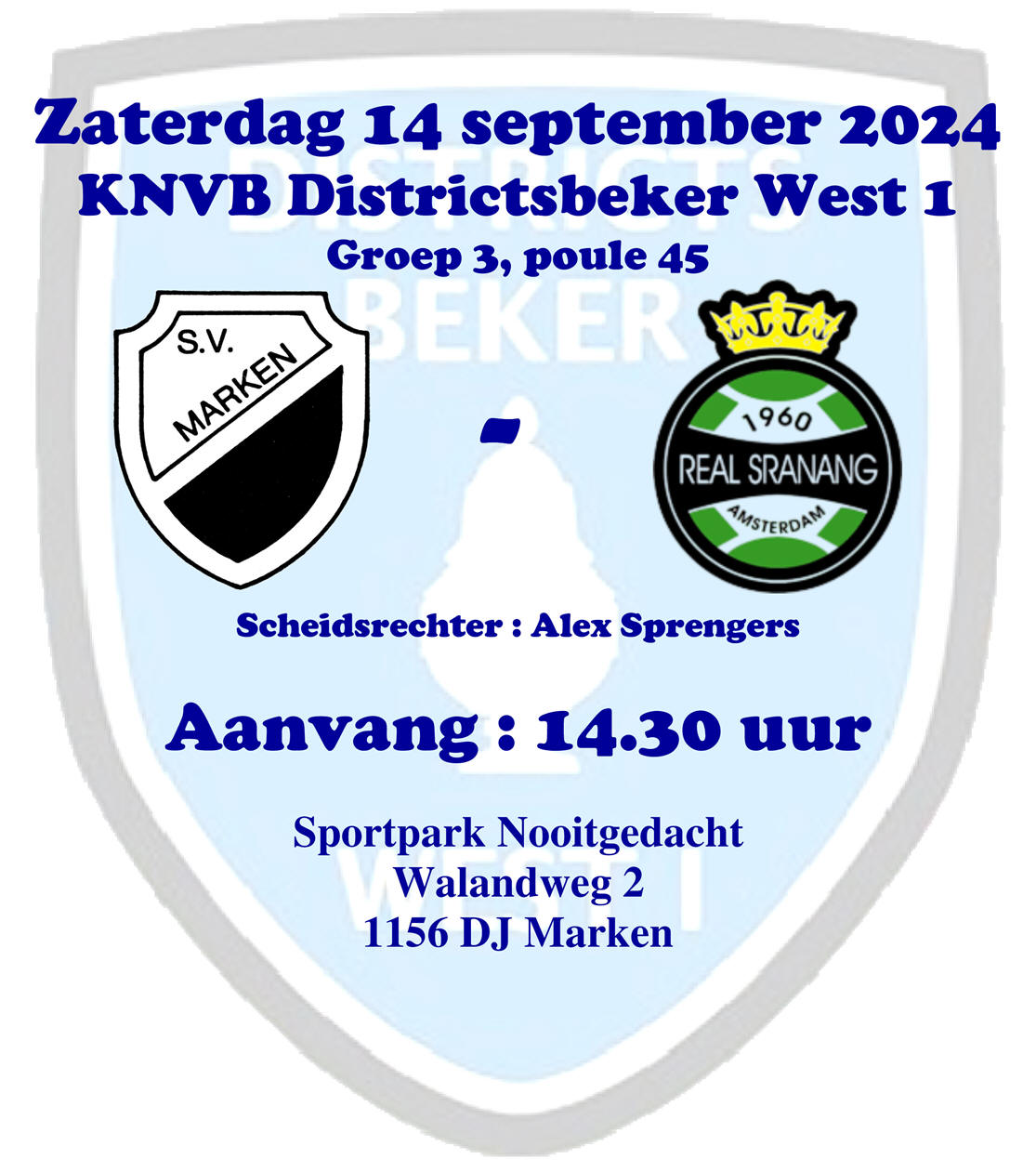 Zaterdag 14 september : Bekerwedstrijd S.V. Marken - Real Sranang