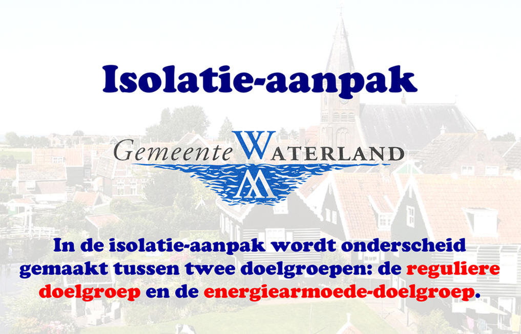 Isolatie-aanpak gemeente Waterland