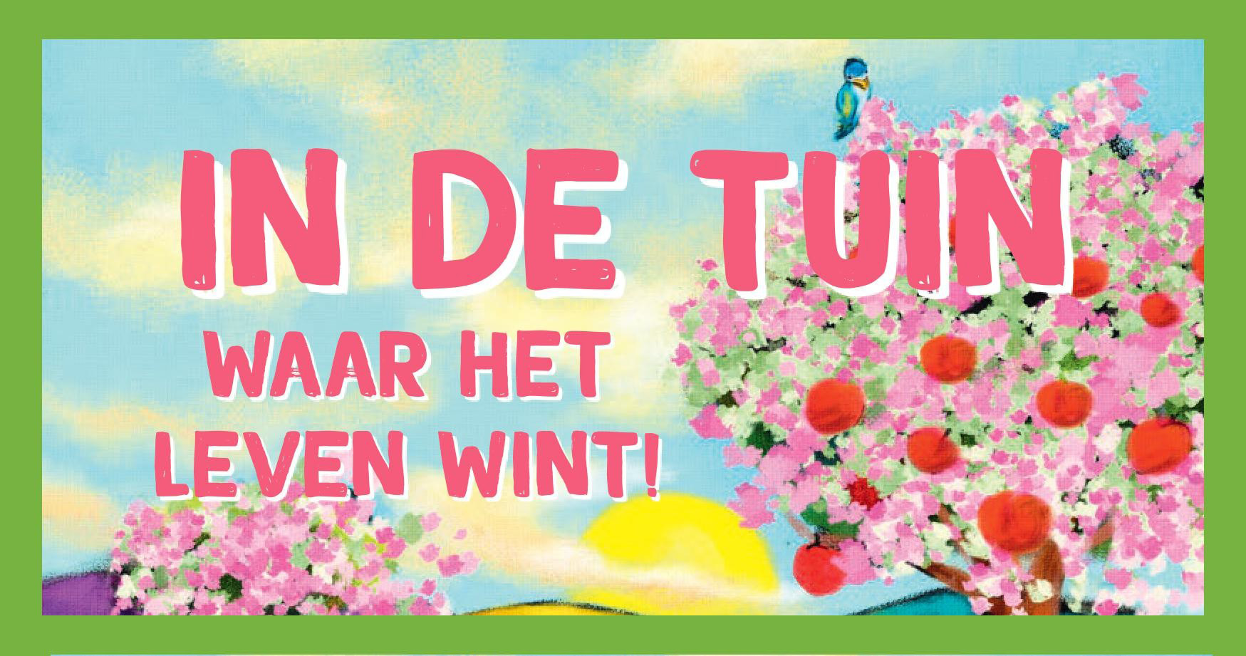 Veertigdagentijdproject Kindernevendienst: 'In de tuin - het leven wint!'